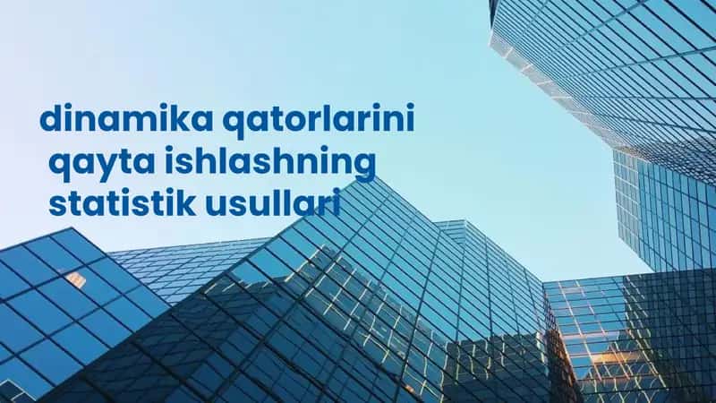 Dinamika Qatorlarining Mazmuni 1
