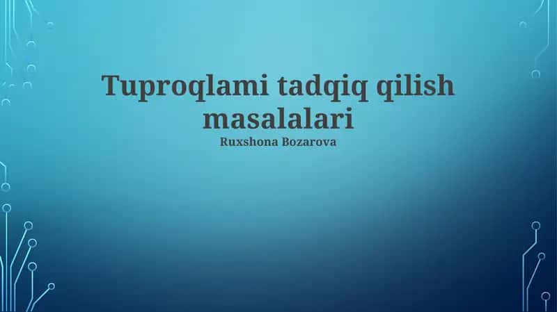 Tuproqlami tadqiq qilish masalalari 1