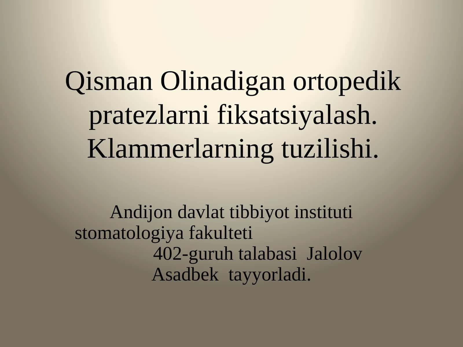 Qisman Olinadigan ortopedik pratezlarni fiksatsiyalash. Klammerlarning tuzilishi. 1