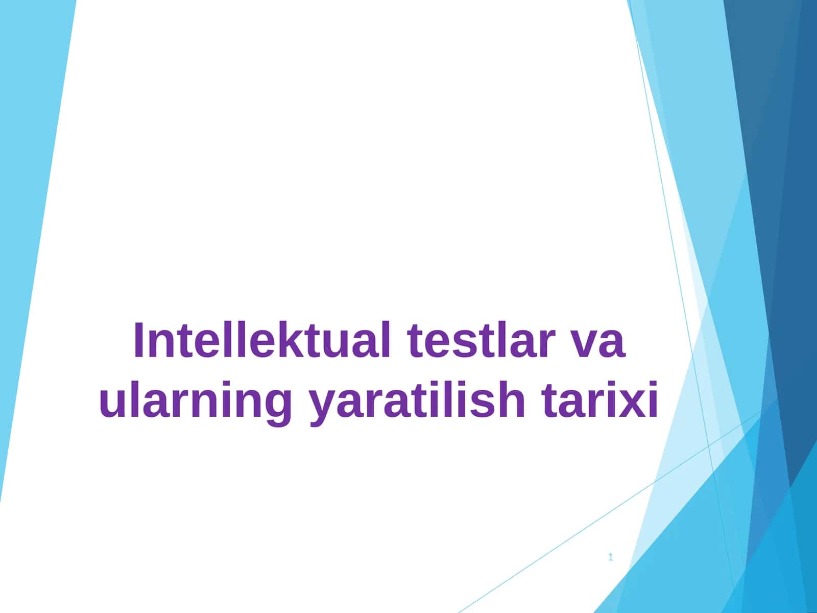 Intellektual testlar va ularning yaratilish tarixi 1