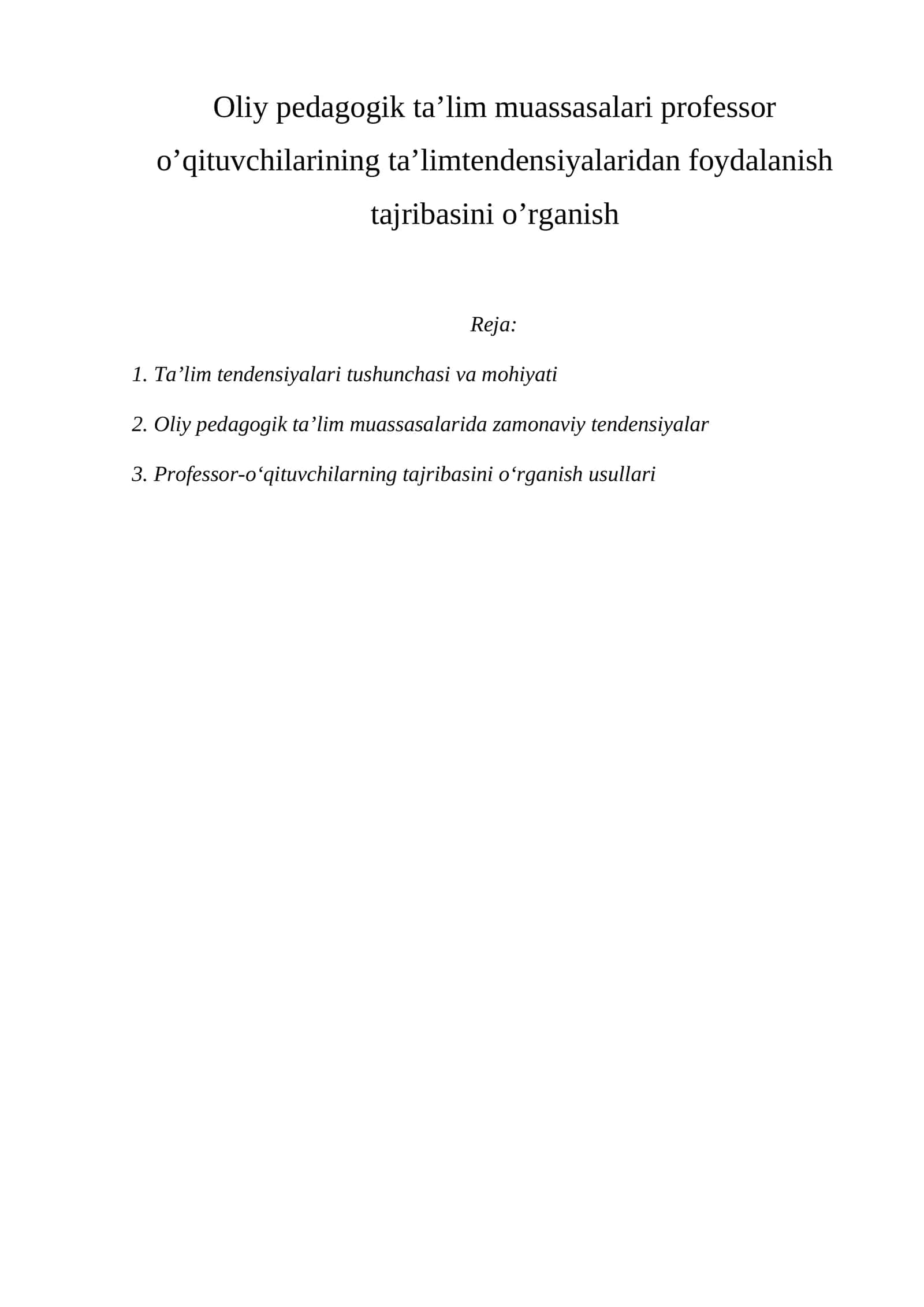 Oliy pedagogik ta’lim muassasalari professor o’qituvchilarining ta’limtendensiyalaridan foydalanish tajribasini o’rganish 1