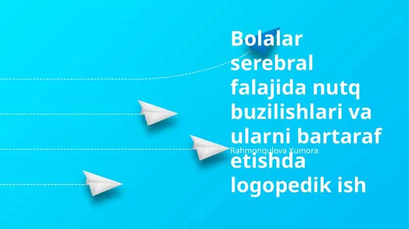 Serebral paralichi bo'lgan bolalardagi nutq buzilishlari 1