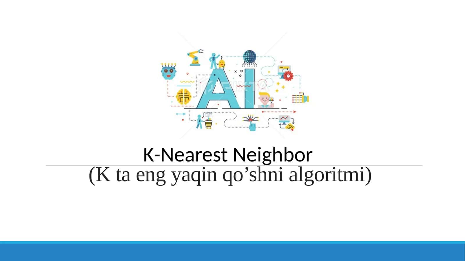 K-Nearest Neighbor(K ta eng yaqin qo’shni algoritmi) 1