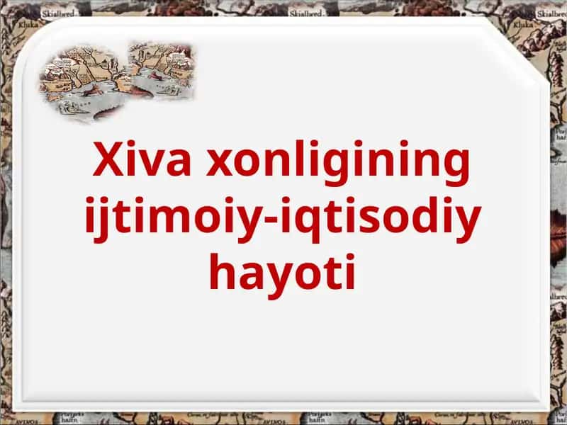 Xiva xonligining ijtimoiy-iqtisodiy hayoti 1