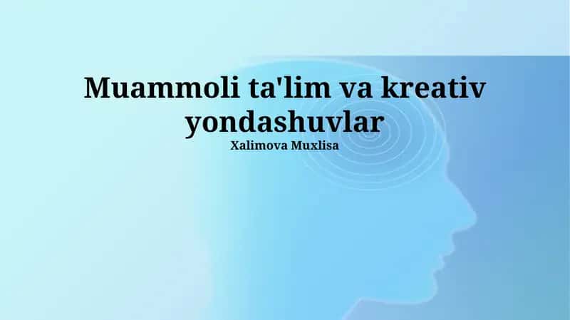 Muammoli ta'lim va kreativ yondashuvlar 1