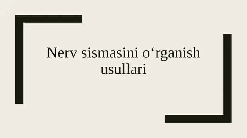 Nerv sismasini oʻrganish usullari 1