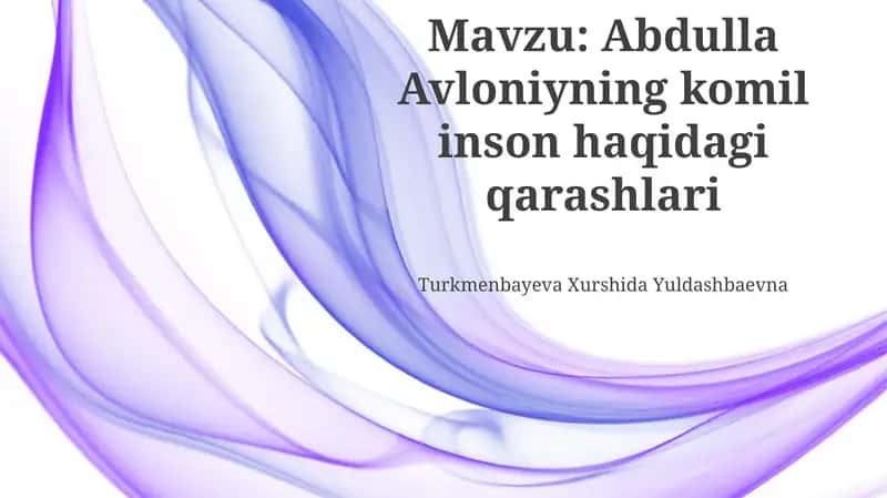 Abdulla Avloniyning komil inson haqidagi qarashlari 1