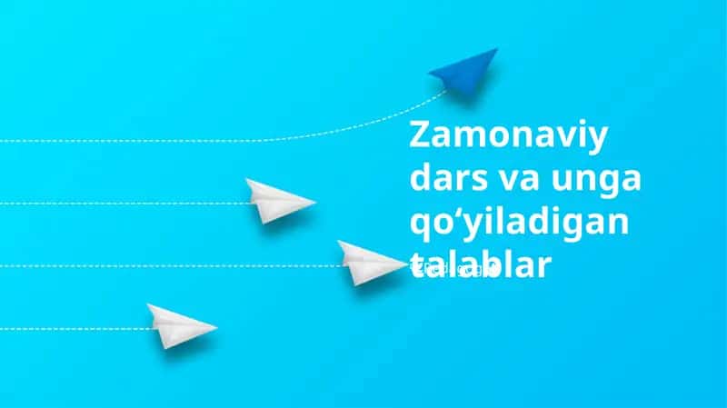 Zamonaviy dars va unga qoʻyiladigan talablar 1