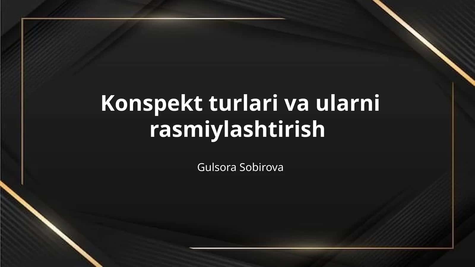 Konspekt turlari va ularni rasmiylashtirish 1