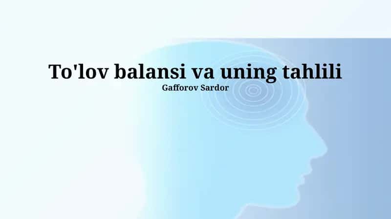 To'lov balansi va uning tahlili 1