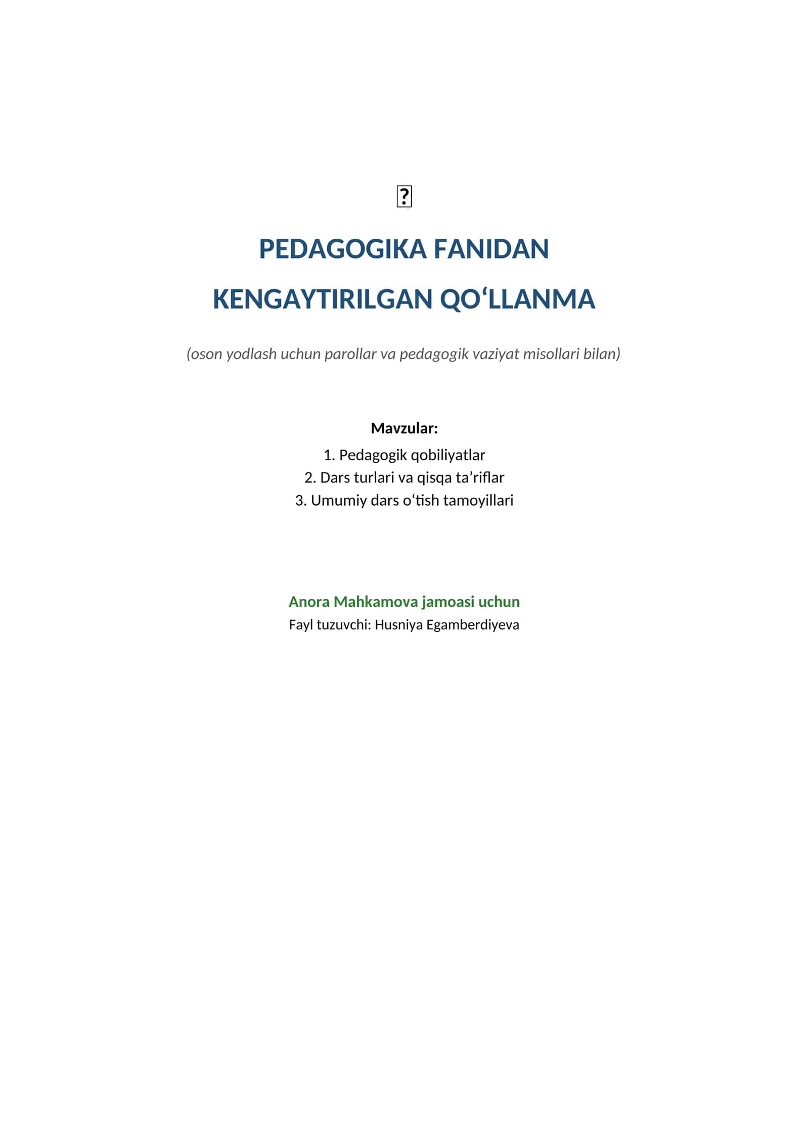 PEDAGOGIKA FANIDAN KENGAYTIRILGAN QO‘LLANMA 1