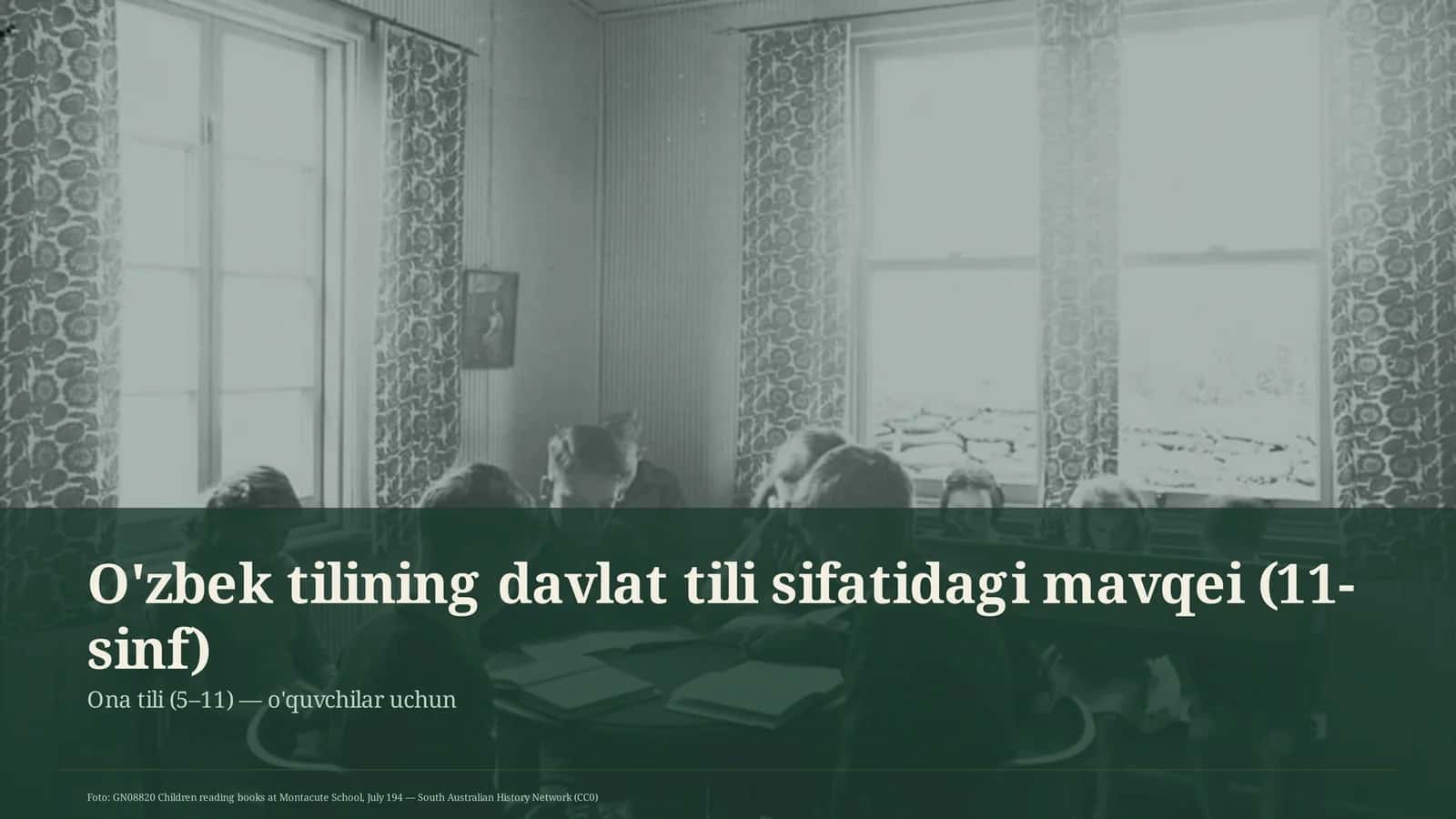 O'zbek tilining davlat tili sifatidagi mavqei (11-sinf) 1