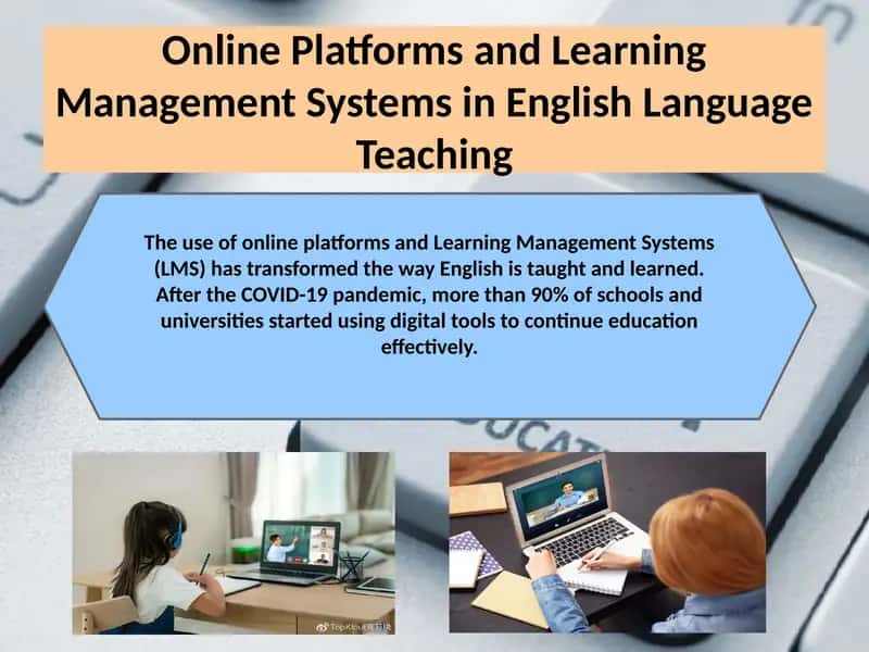 Ppt slide about online platforms and learning management systems in English language teaching 1
