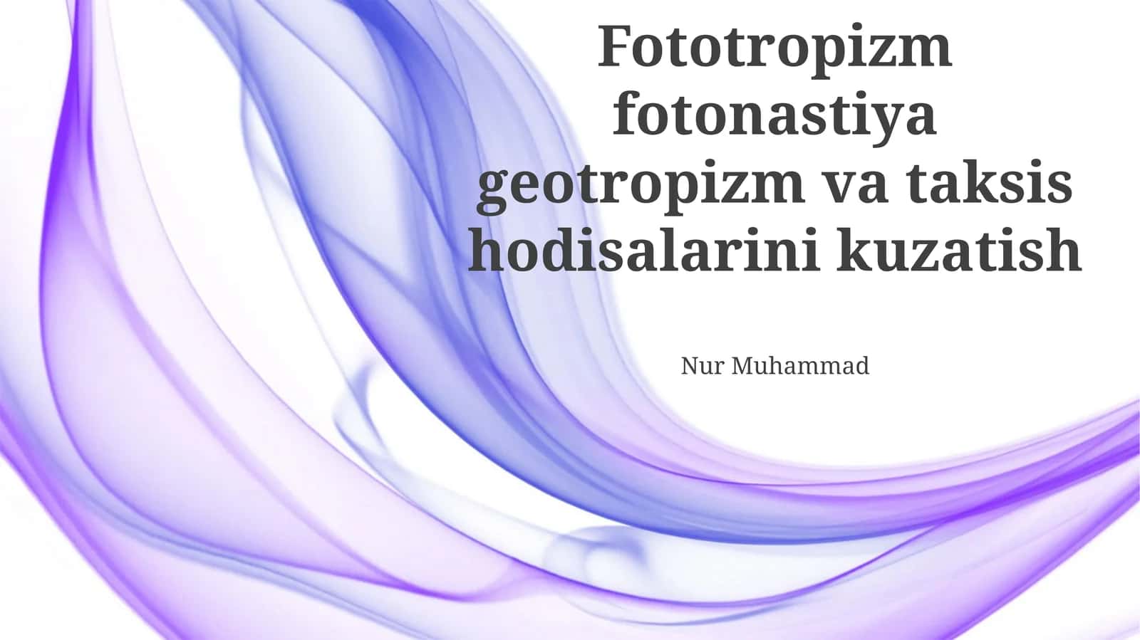 Fototropizm, Fotonastiya, Geotropizm va Taksis: Umumiy Ko'rinish 1