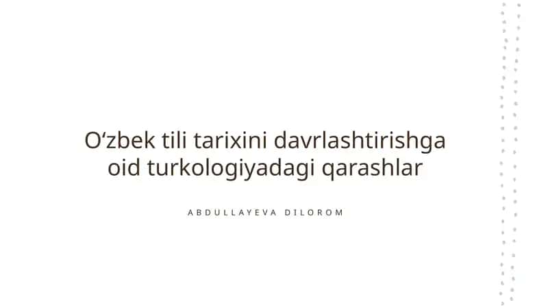 O'zbek tili tarixini davrlashtirishga oid turkologiyadagi qarashlar 1