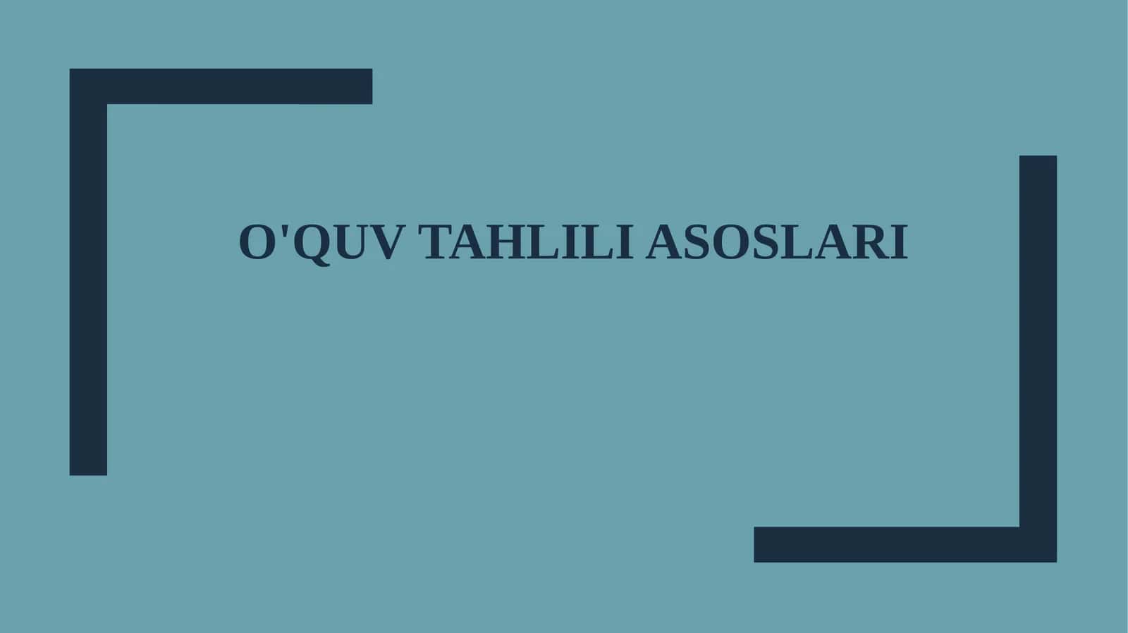 O'quv tahlili asoslari 1