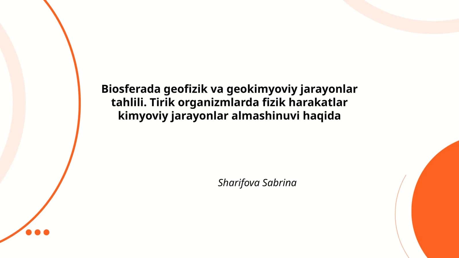 Biosferada geofizik va geokimyoviy jarayonlar tahlili 1