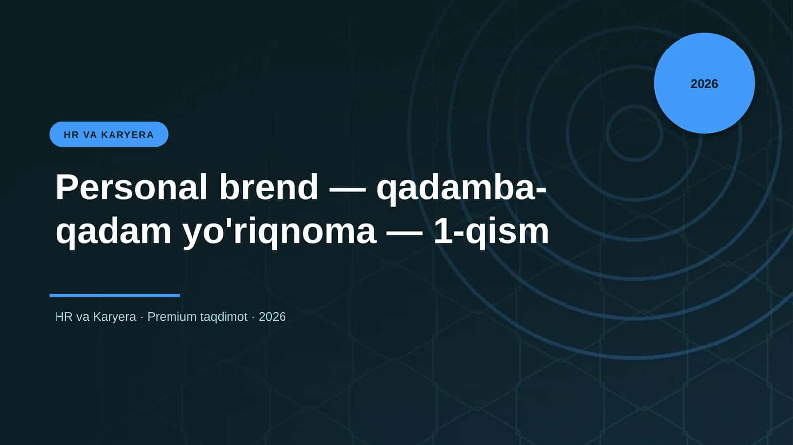 Personal brend — qadamba-qadam yo'riqnoma — 1-qism 1