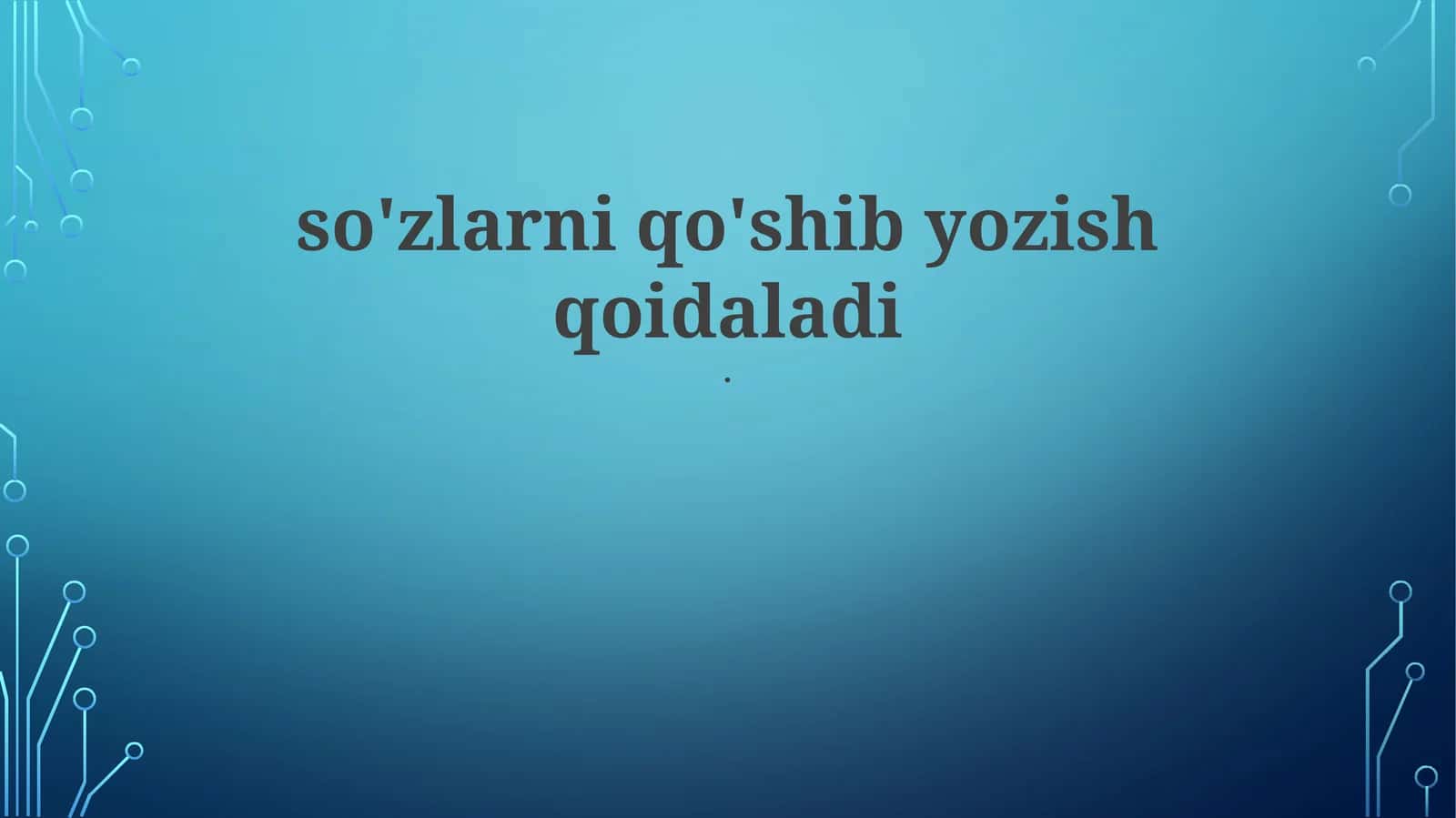 So'zlar bo'laklash qoidalari 1