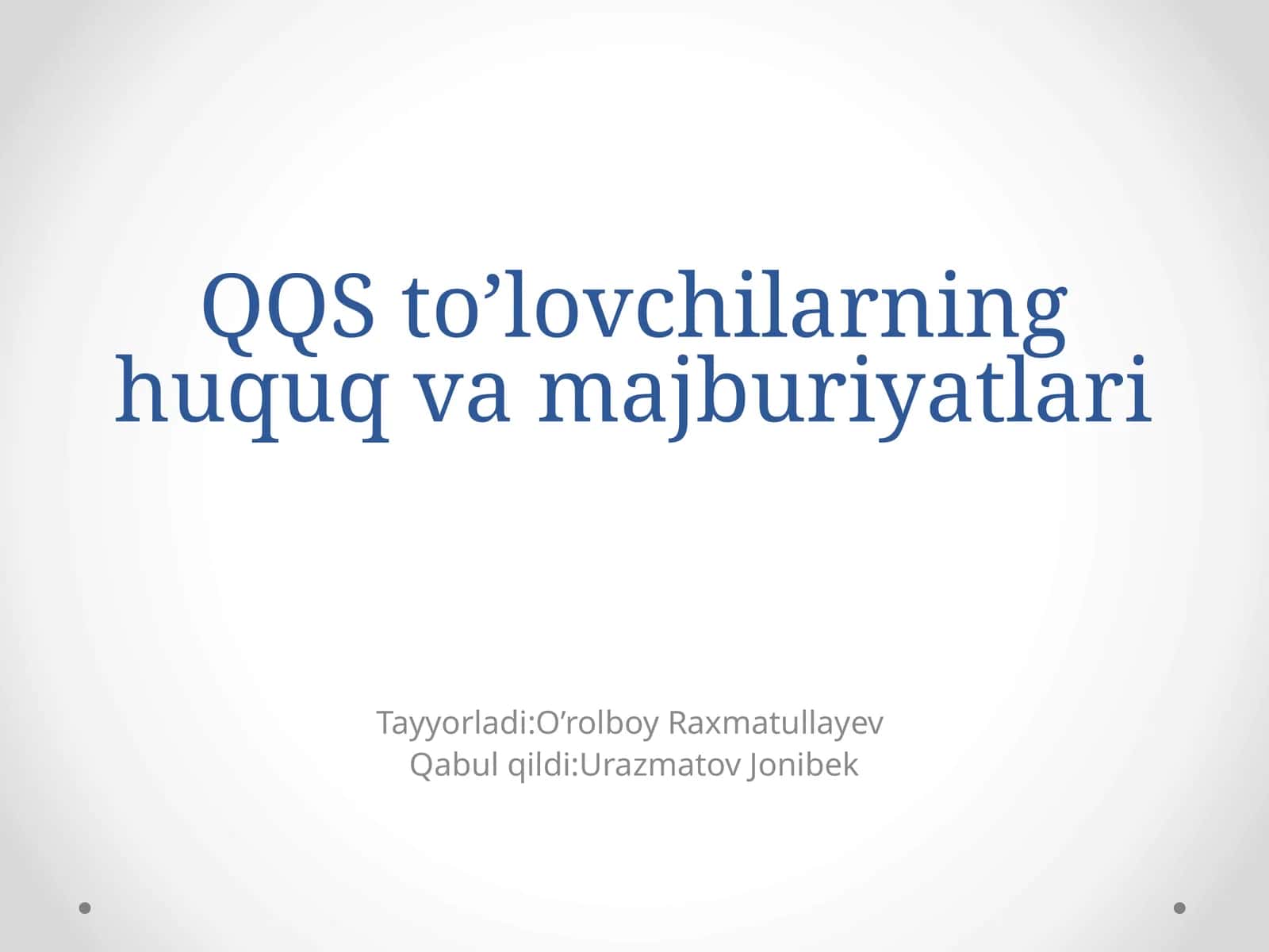QQS to’lovchilarning huquq va majburiyatlari 1