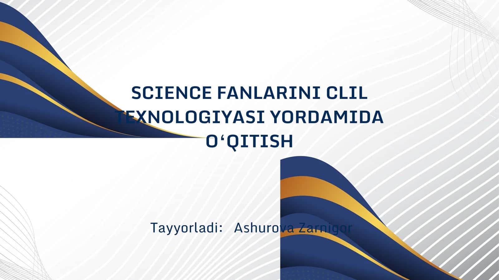 SCIENCE FANLARINI CLIL TEXNOLOGIYASI YORDAMIDA O‘QITISH 1