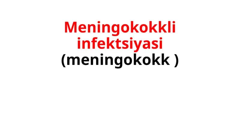Meningokokkliinfektsiyasi (meningokokk) 1