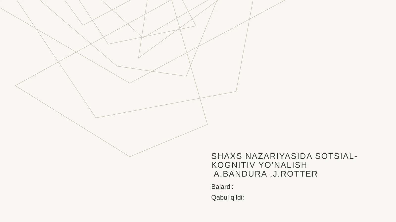 Shaxs nazariyasida sotsial-kognitiv yo’nalish A.bandura ,j.Rotter 1