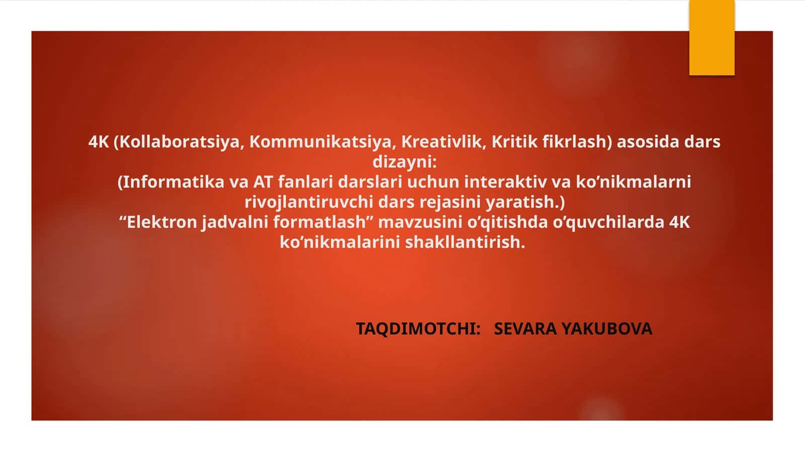 4K (Kollaboratsiya, Kommunikatsiya, Kreativlik, Kritik fikrlash) asosida dars dizayni 1