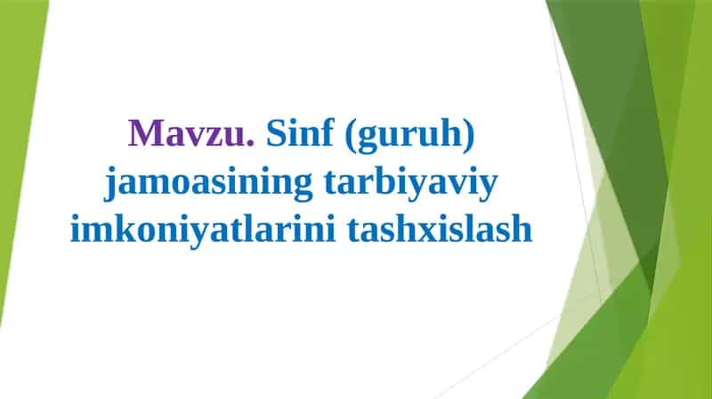 Sinf(guruh) jamoasining tarbiyaviy imkoniyatlari 1
