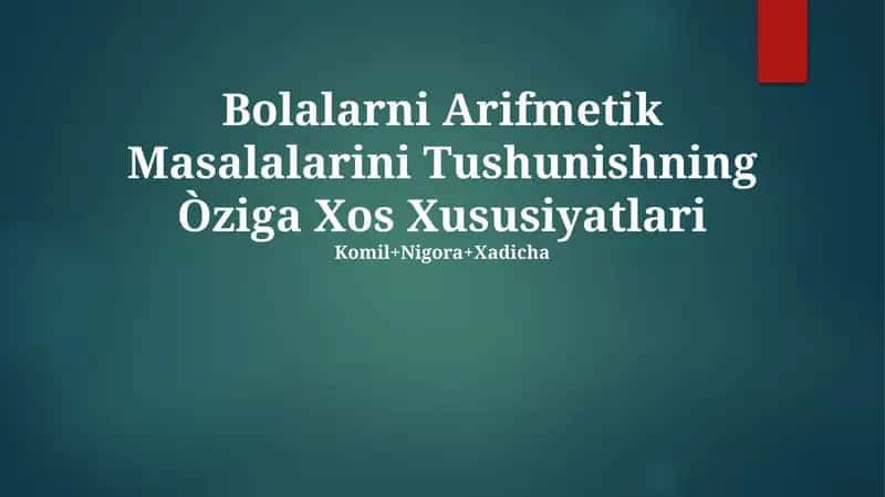 Bolalarni Arifmetik Masalalarini Tushunishning Òziga Xos Xususiyatlari 1