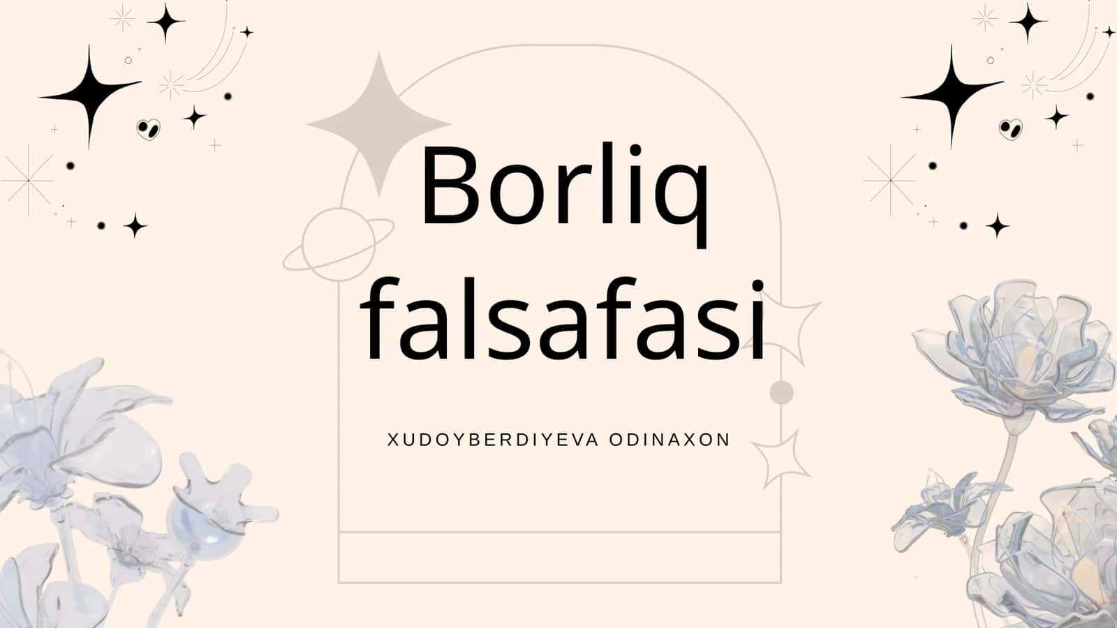 Borliq falsafasi 1