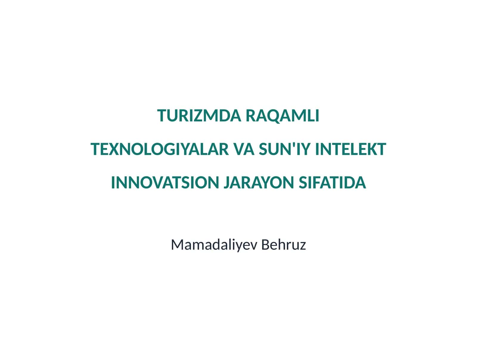 TURIZMDA RAQAMLI TEXNOLOGIYALAR VA SUN'IY INTELEKT INNOVATSION JARAYON SIFATIDA 1