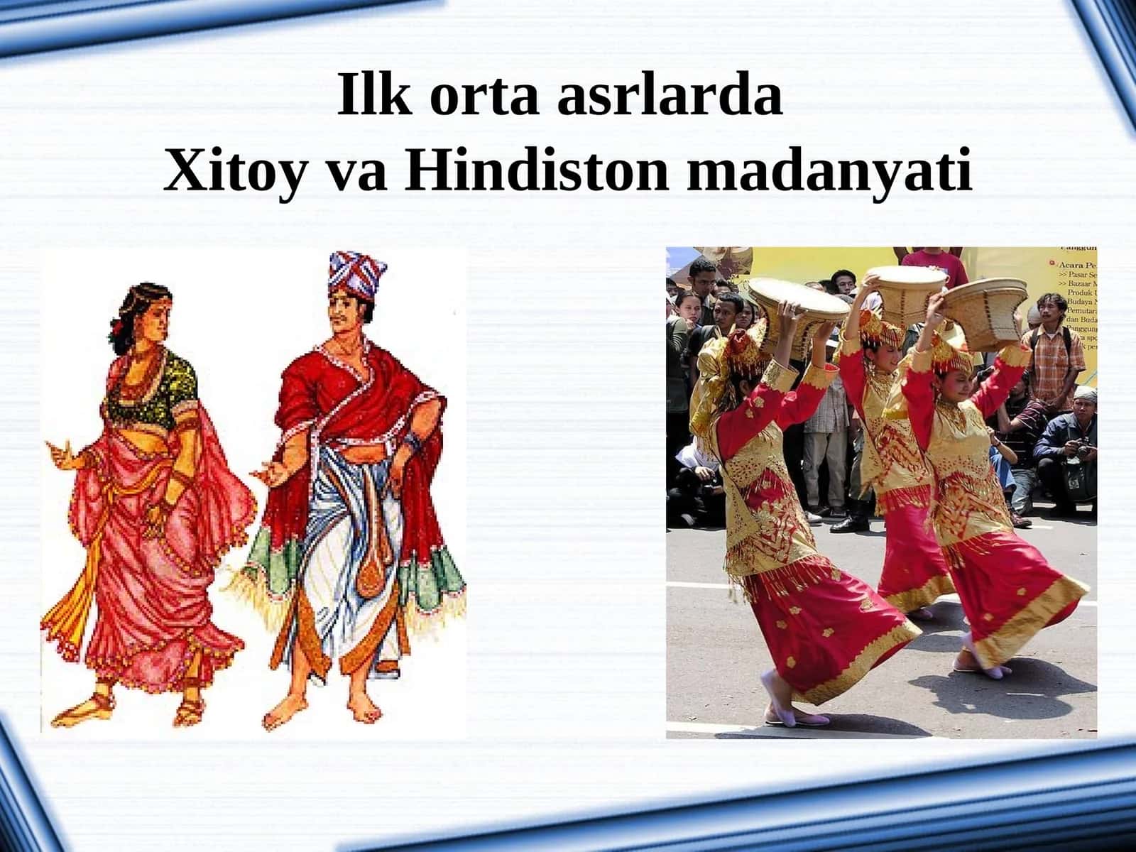 Ilkortaasrlarda Xitoy va Hindiston madaniyati 1