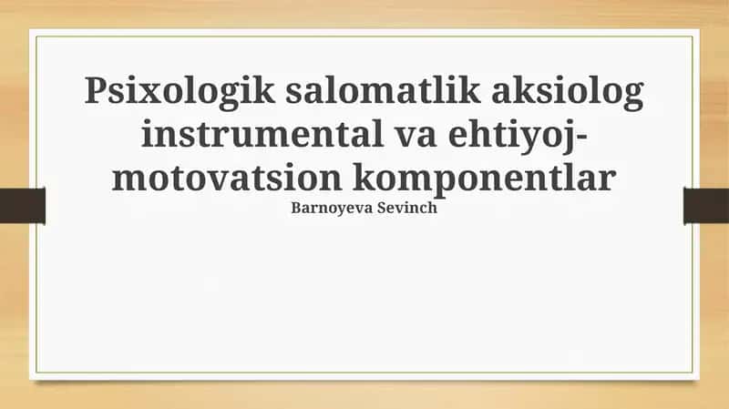 Psixologik salomatlikning asosiy tarkibiy qismlari 1