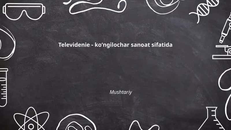 Televidenie - koʻngilochar sanoat sifatida 1
