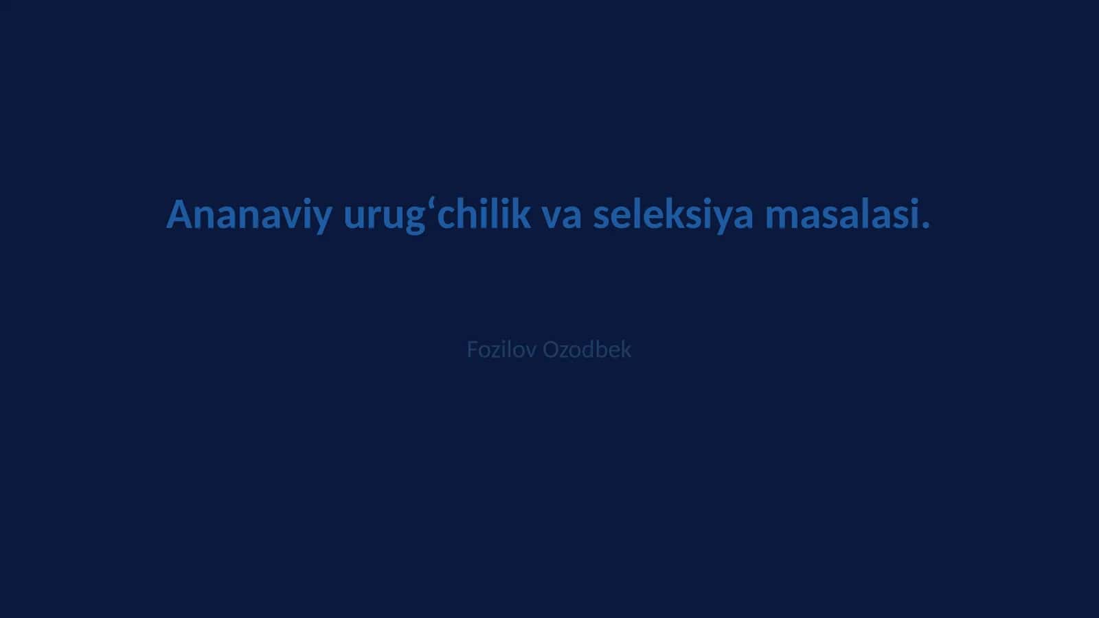 Ananaviy urugʻchilik va seleksiya masalasi 1