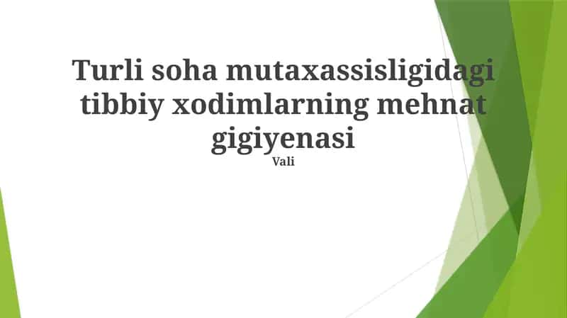 Turli soha mutaxassisligidagi tibbiy xodimlarning mehnat gigiyenasi 1