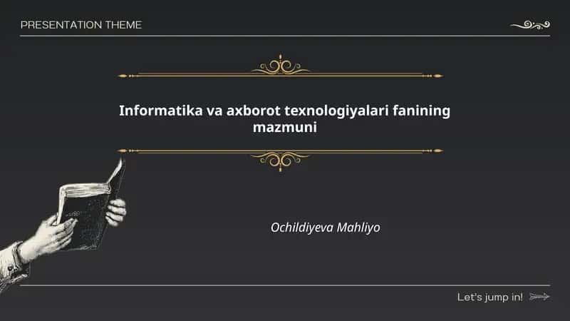 Informatika va axborot texnologiyalari fanining mazmuni 1