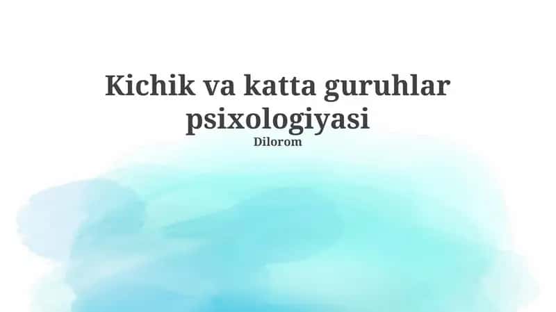 Kichik va katta guruhlar psixologiyasi 1