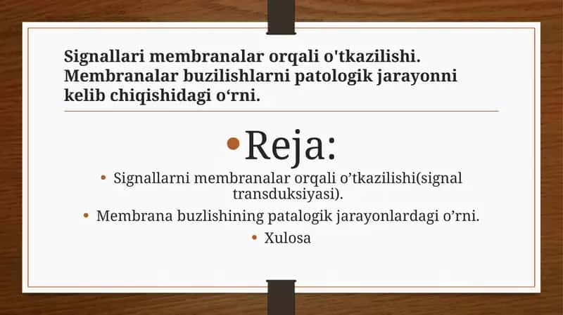 Signallari membranalar orqali o'tkazilishi. Membranalar buzilishlarni patologik jarayonni kelib chiqishidagi o‘rni. 1