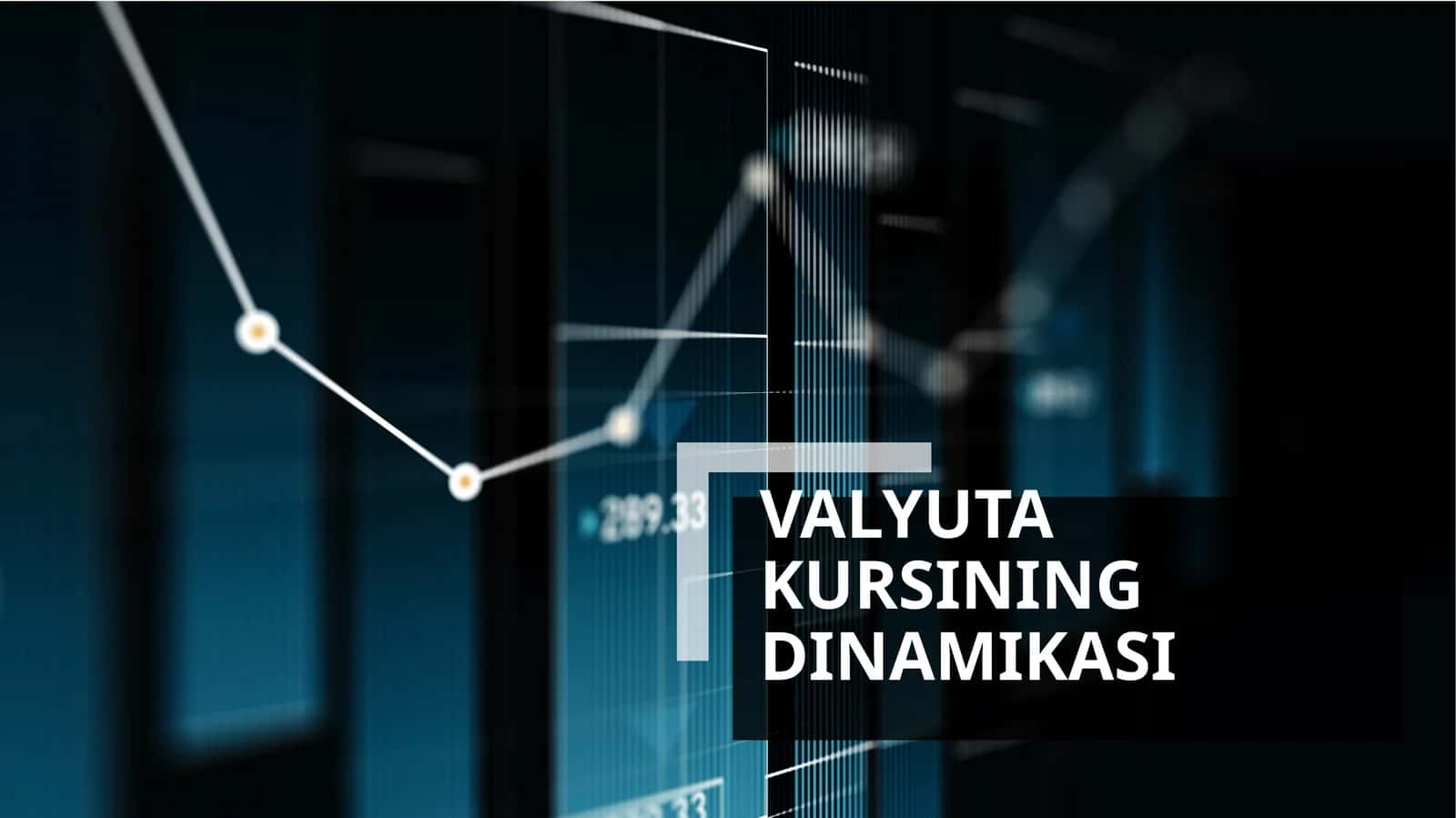 Valyuta kursining dinamikasi 1