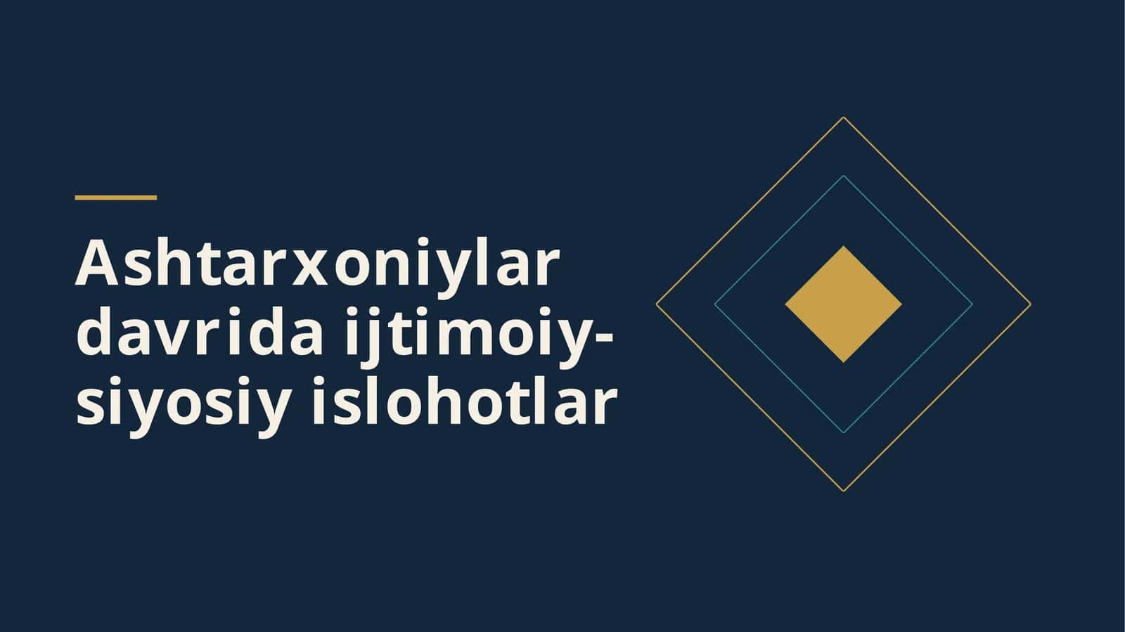 Ashtarxoniylar davrida ijtimoiy-siyosiy islohotlar 1
