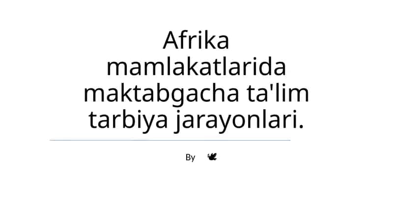 Afrika mamlakatlarida maktabgacha ta'lim tarbiya jarayonlari 1