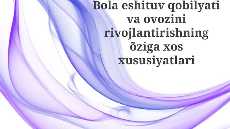 Eshitish va ovoz rivojlanishi 1