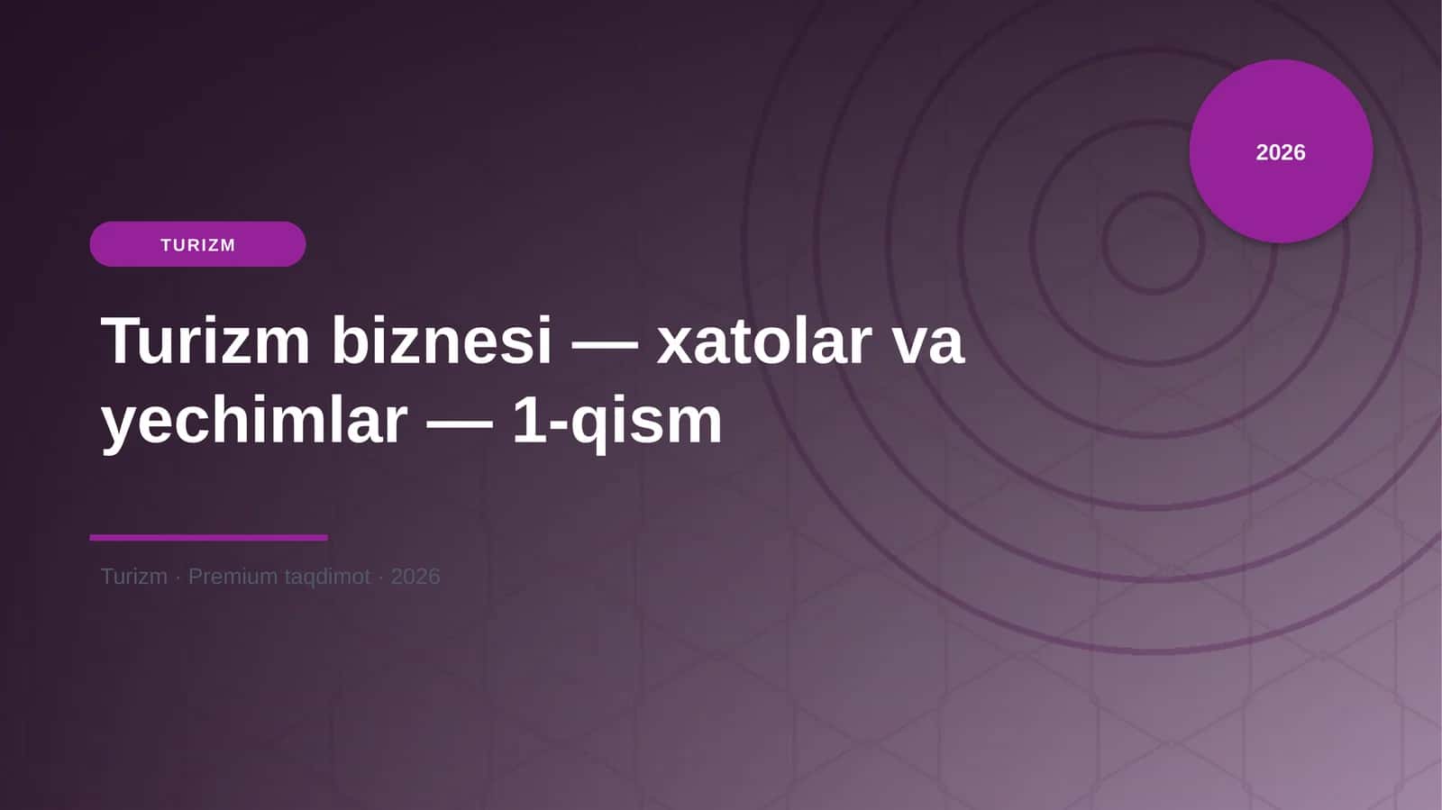 Turizm biznesi — xatolar va yechimlar — 1-qism 1
