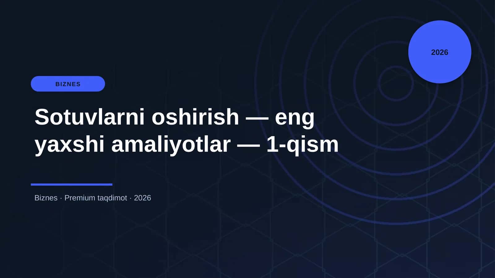 Sotuvlarni oshirish — eng yaxshi amaliyotlar — 1-qis 1
