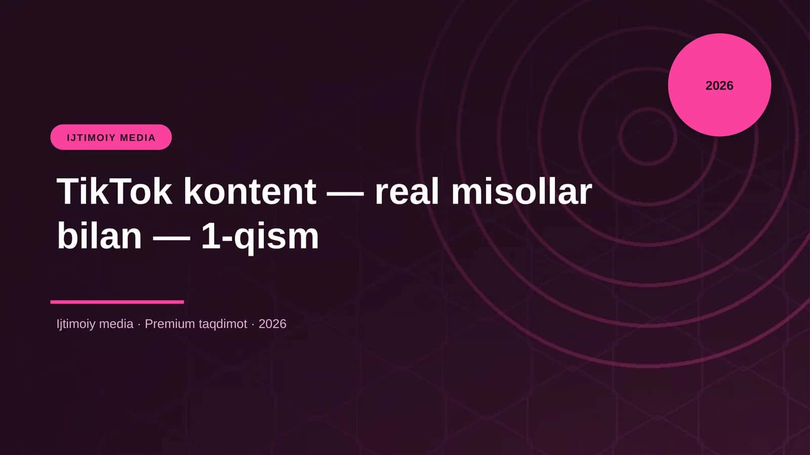 TikTok kontent — real misollar bilan — 1-qism 1