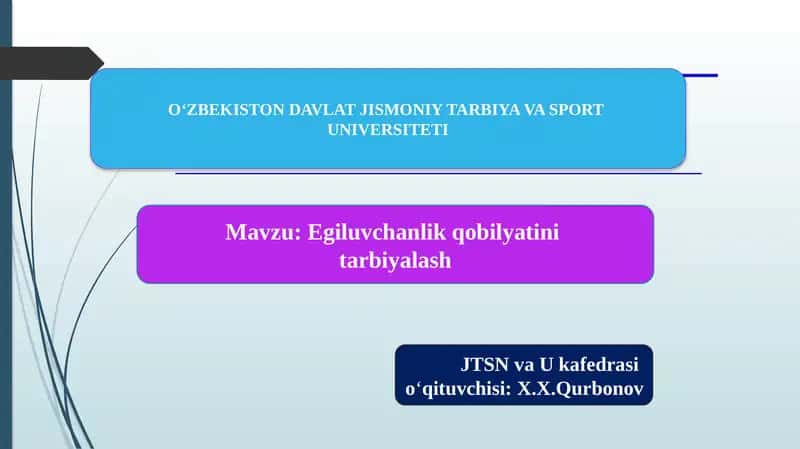 Egiluvchanlikqobilyatini tarbiyalash 1