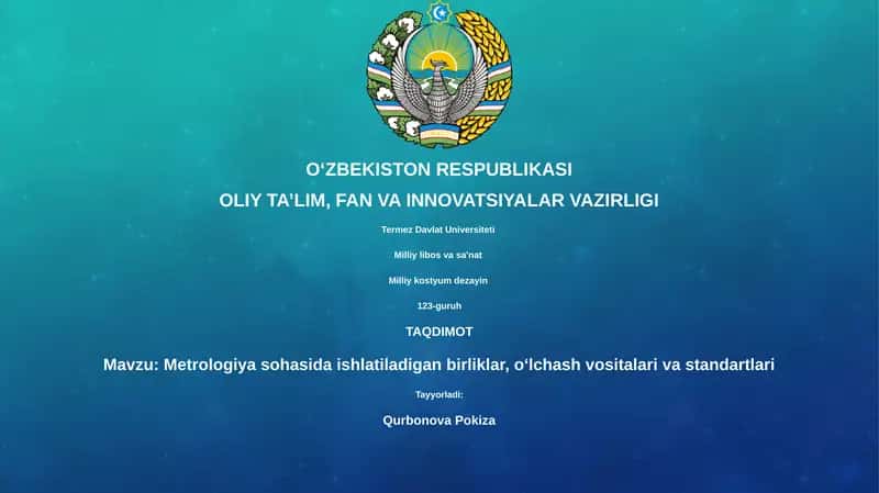 Metrologiya sohasida ishlatiladigan birliklar, oʻlchash vositalari va standartlari 1