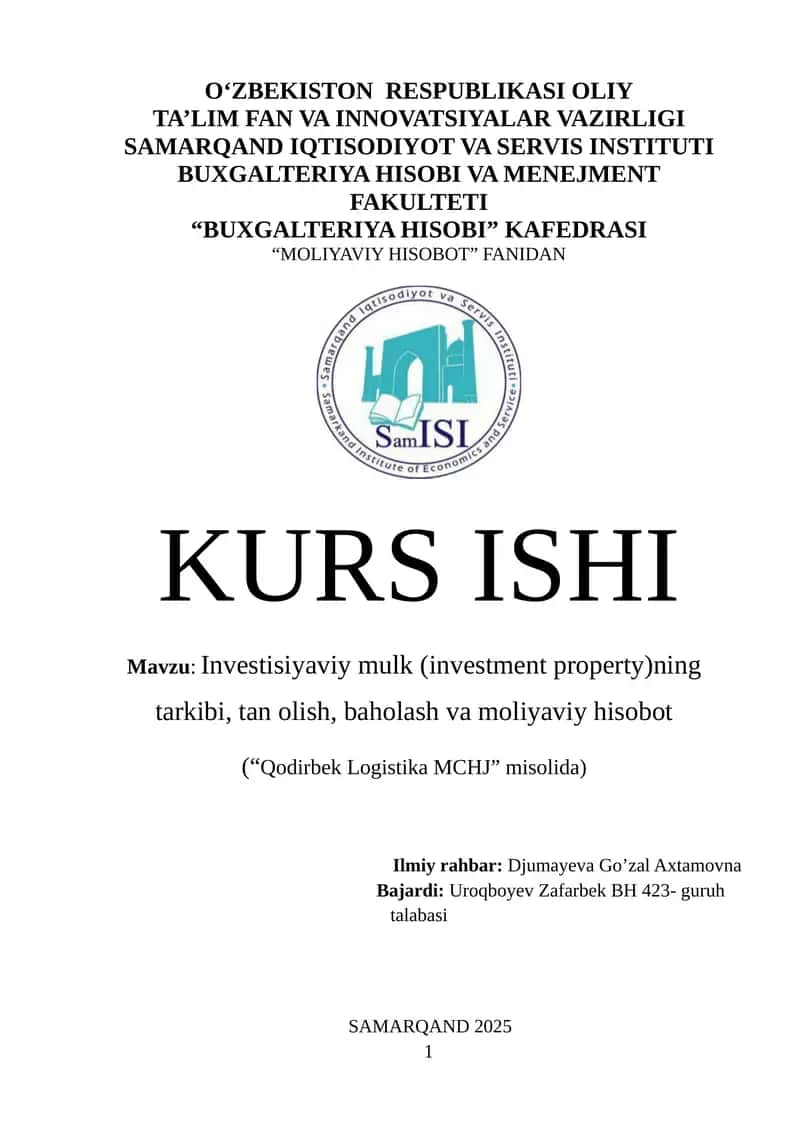 Investisiyaviy mulk (investment property)ning tarkibi, tan olish, baholash va moliyaviy hisobot (Qodirbek Logistika MCHJ misolida) 1